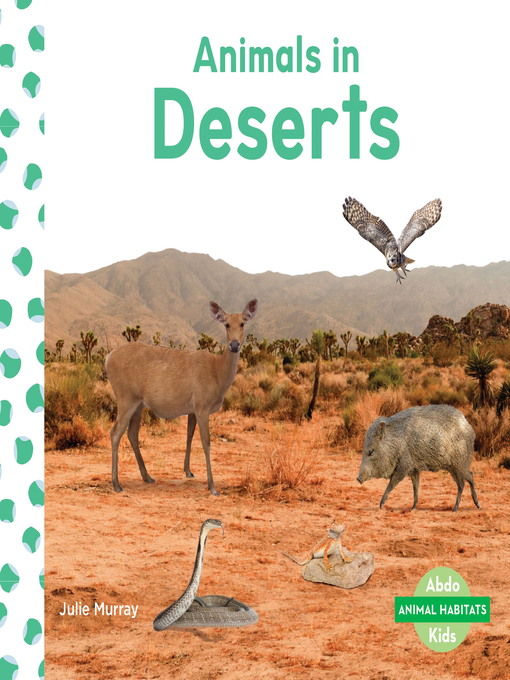 Title details for Animals in Deserts by Julie Murray - Available